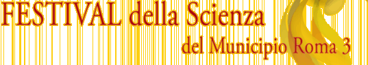 Festiva della Scienza del Municipio Roma 3
